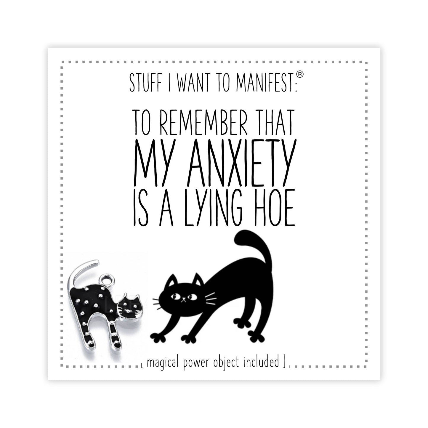 Stuff I Want To Manifest :Remember My Anxiety is a Lying Hoe