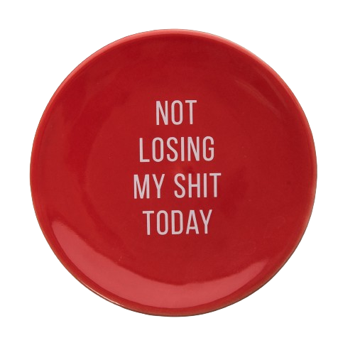 Not Losing My Shit Today Trinket Tray | Sip & Shop Arizona