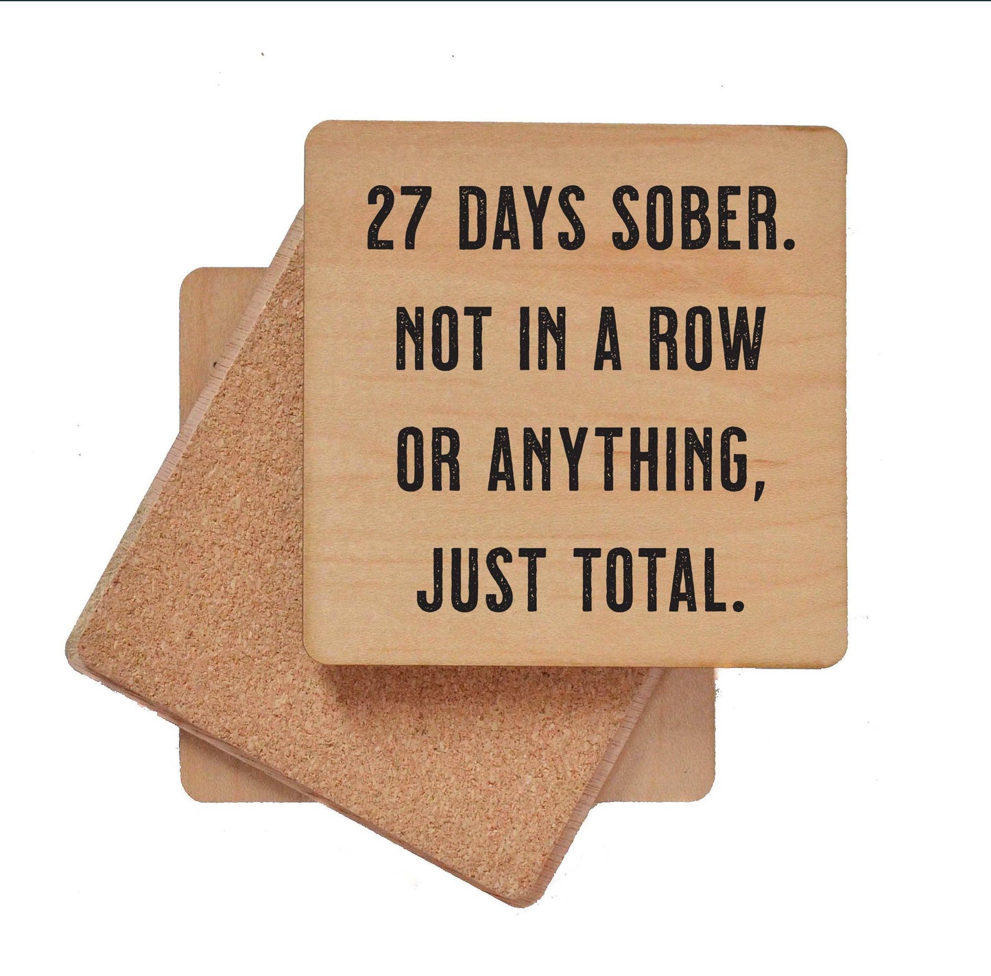 27 Days Sober. - Funny Wood Coasters Small Gift