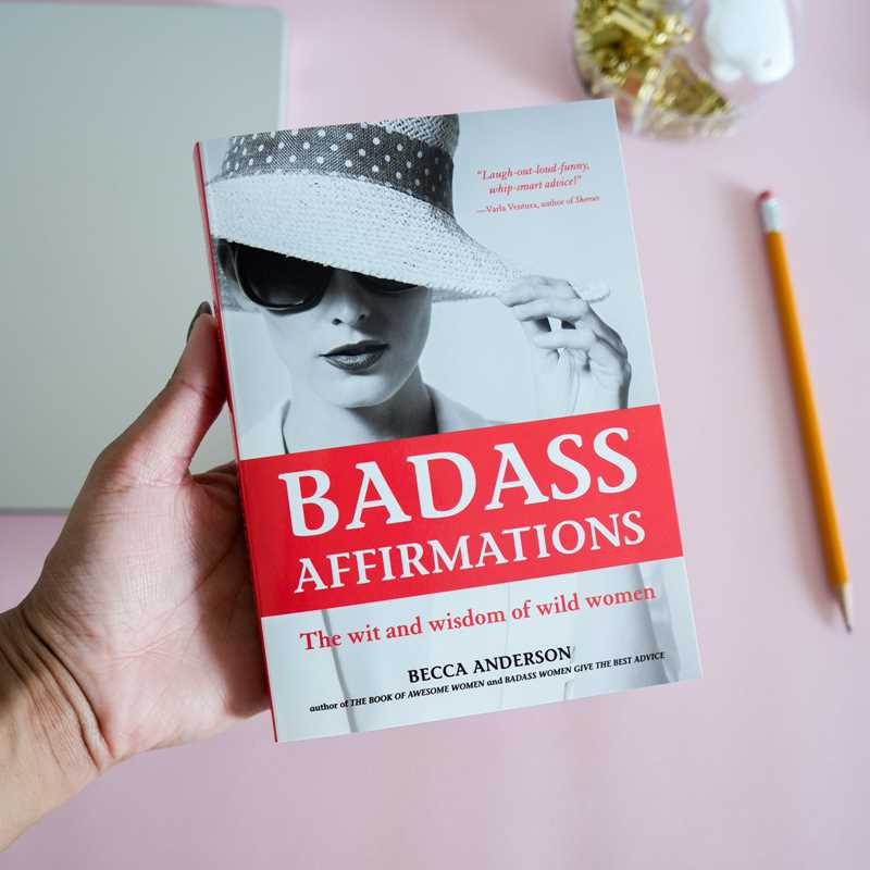 Badass Affirmations by Becca Anderson