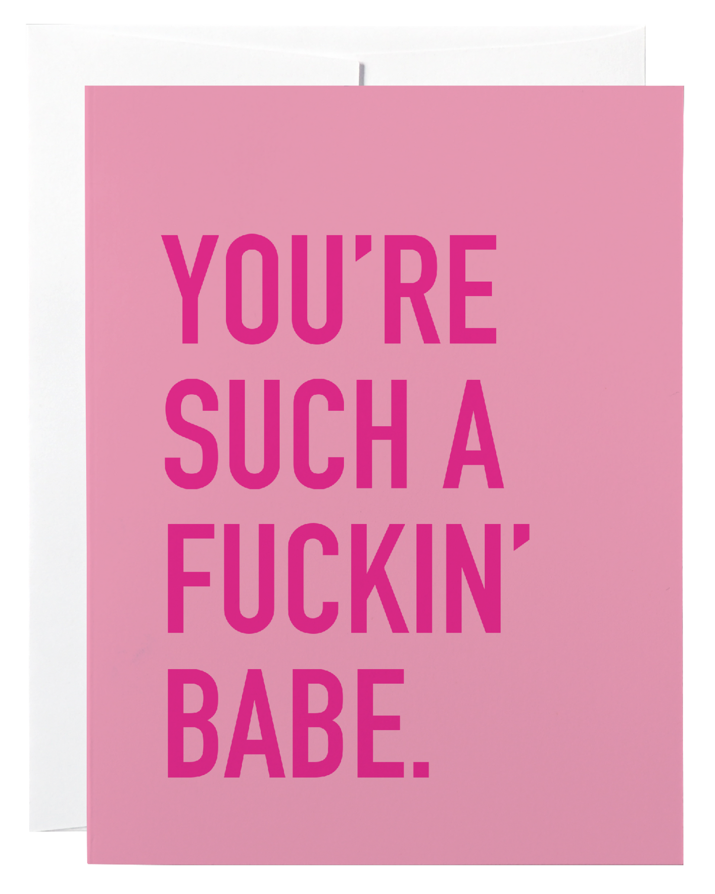 Such a Fuckin' Babe