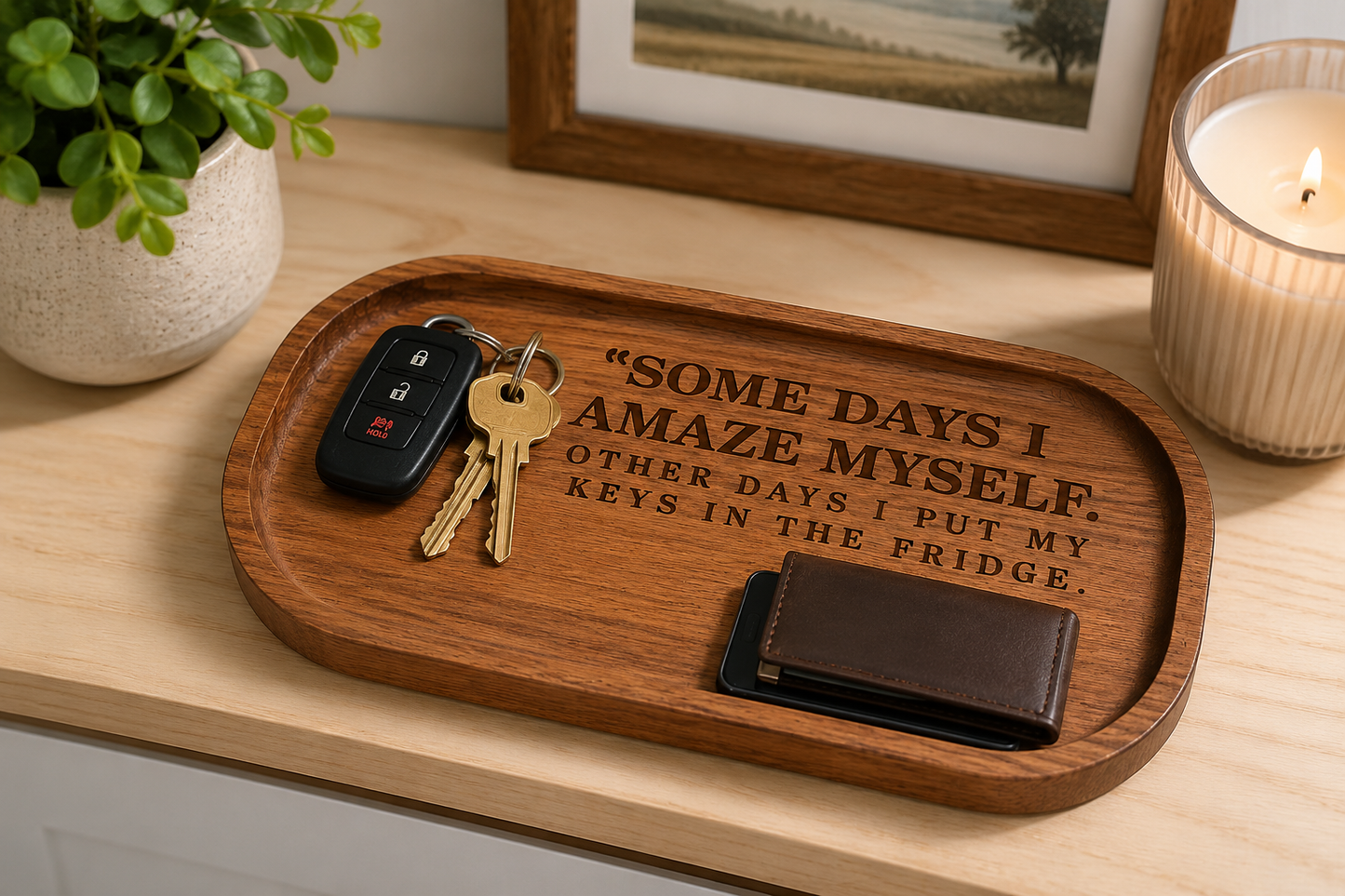 Some Days I Amaze Myself Valet Tray
