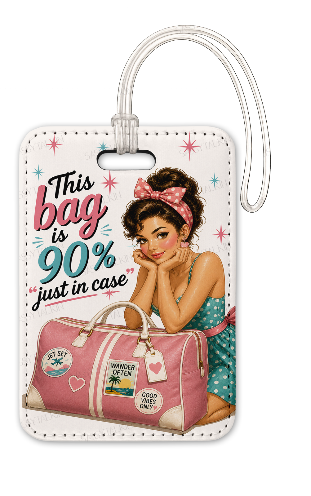 Sassy girl, Luggage Tag, This bag is 90%