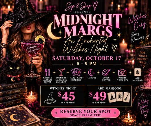 Midnight Margs Witches Night at Sip & Shop