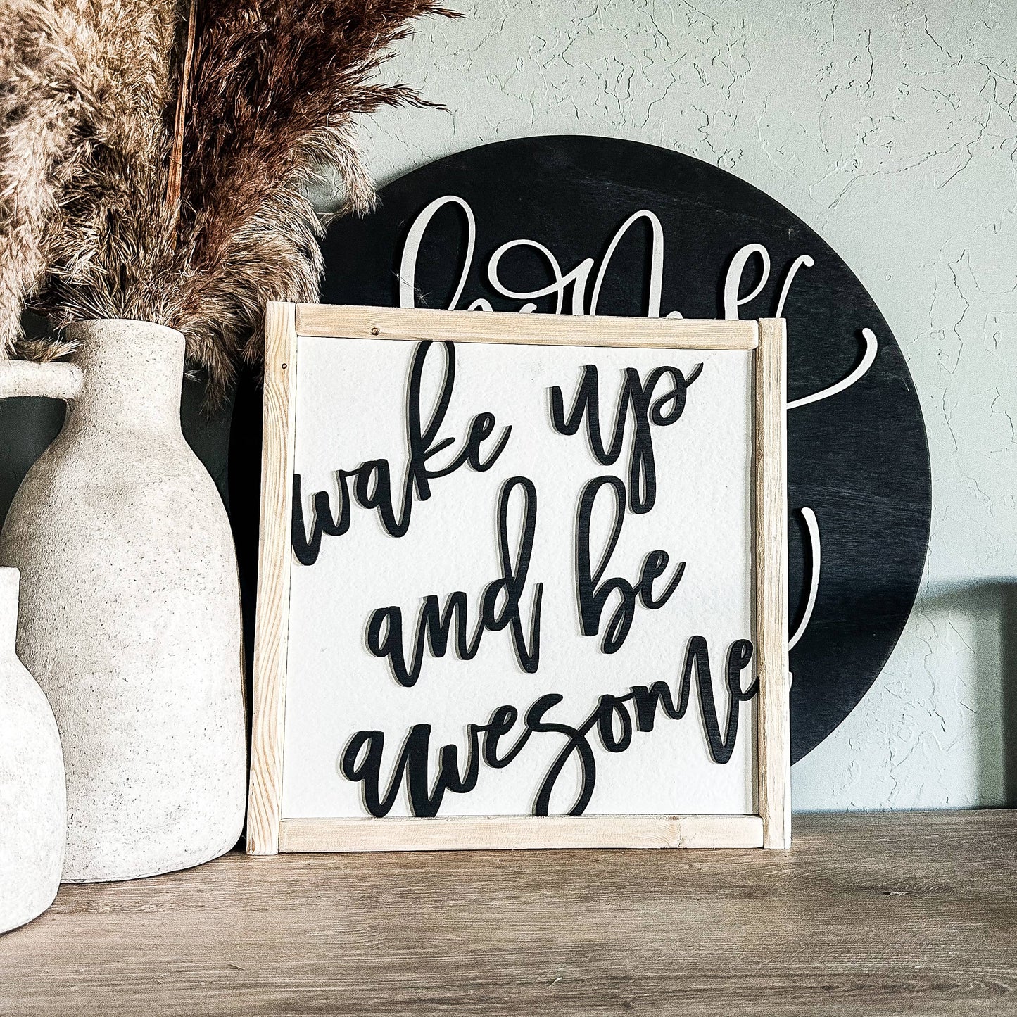 Wake Up And Be Awesome Wood Sign