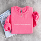I Could Be Meaner Sweatshirt | Funny Sarcastic Crewneck