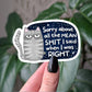 Sorry for Mean Shit Cat Funny Apology Sticker