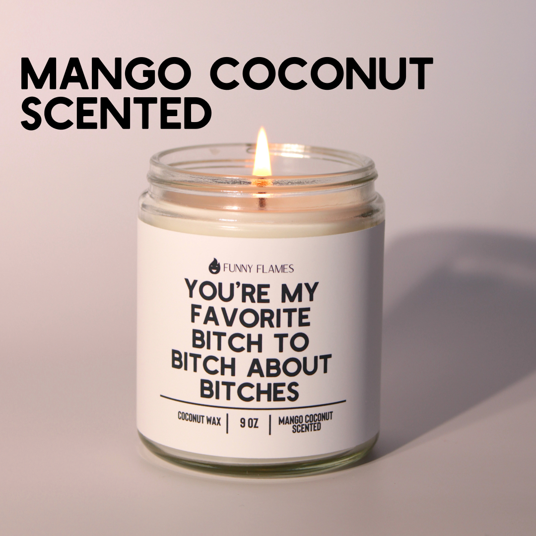 You���re My Favorite Bitch To Bitch About Bitches - Funny BFF