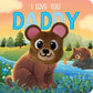 I Love You, Daddy by IglooBooks