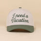 I Need A Vacation Two Tone Snapback Hat