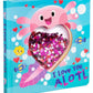 I Love You Alotl by Courtney Acampora