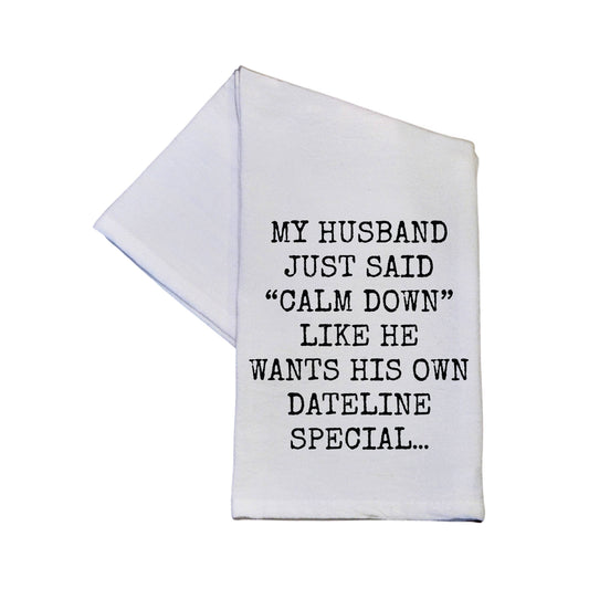 Funny Dateline Tea Towel | Kitchen Décor | Sip & Shop Arizona