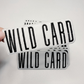 4" WILD CARD  -  Embroidered Hat Patch
