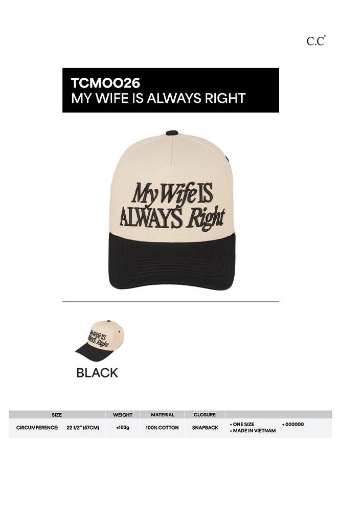 C.C My Wife Is Always Right two-tone embroidered trucker cap

