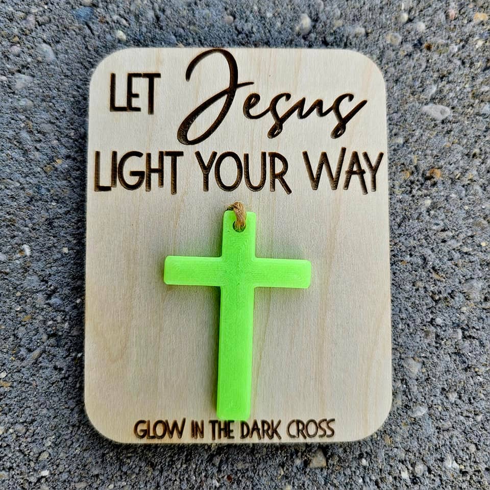 Glow in the Dark Cross- Let Jesus Light Your Way