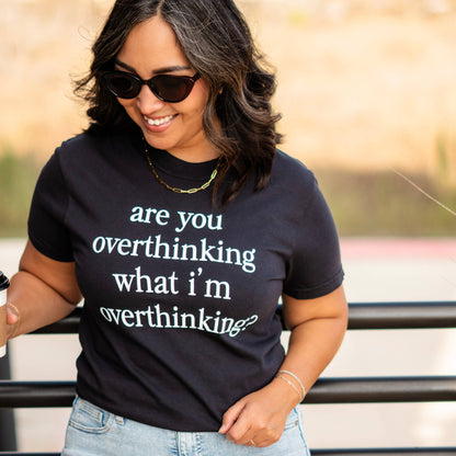 Overthinking Quote Graphic Tee Funny Relatable Saying Shirt