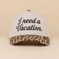 I Need A Vacation Two Tone Snapback Hat