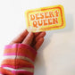 "Desert Queen" Sticker