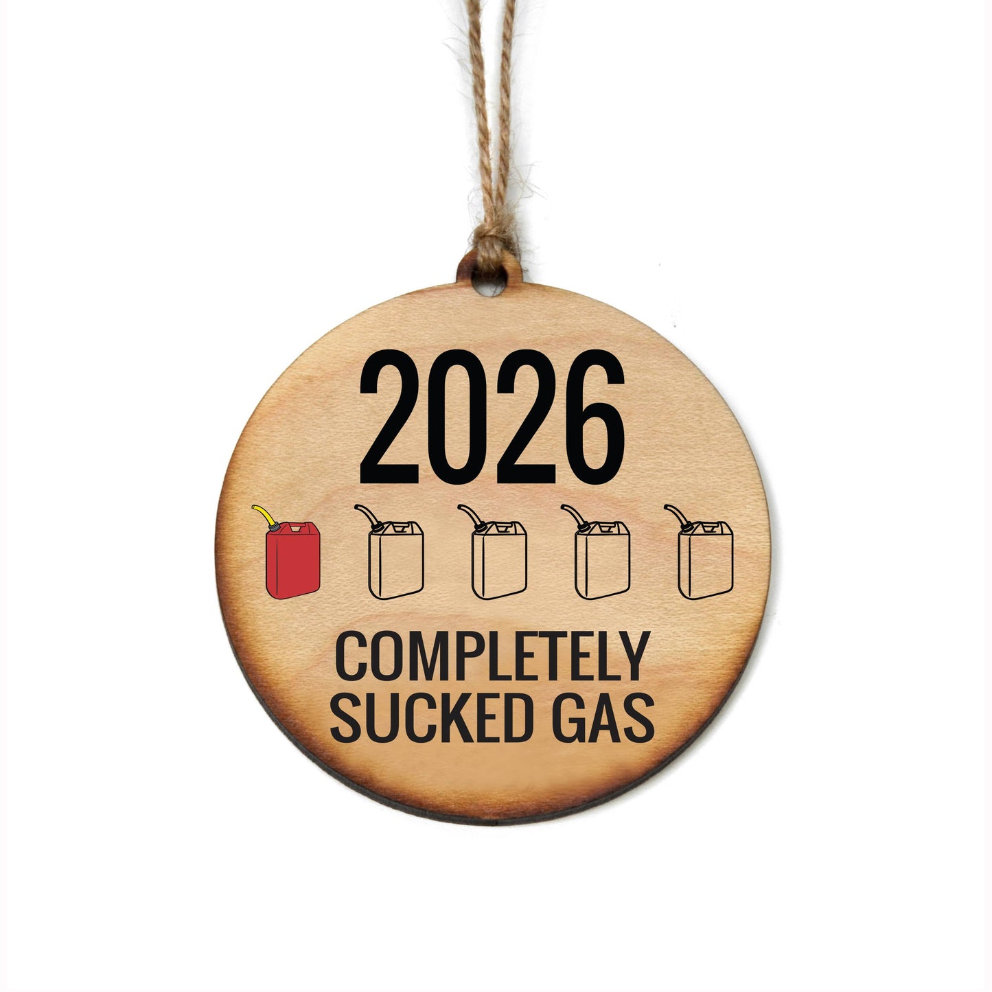 2026 Year Completely Sucked Gas Funny Christmas Ornaments