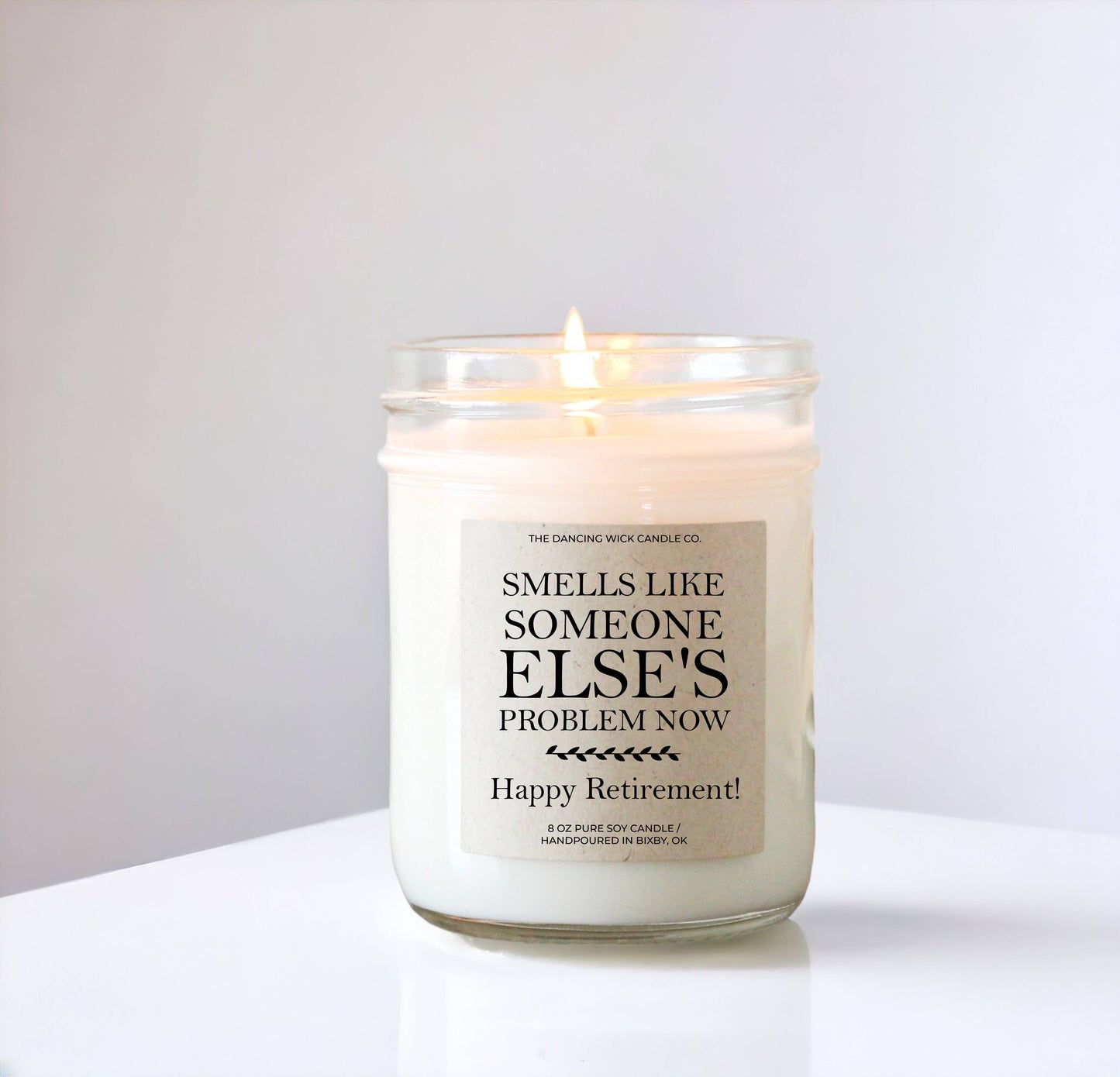 Funny Retirement Gift Candle / Warm Wishes Scent