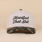 Manifest That Shit Two Tone Snapback Hat