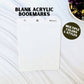 Acrylic bookmark blanks