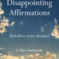 Disappointing Affirmations