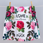 Love Is A Four Letter Word, And So Is Fuck - All over print
