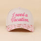 I Need A Vacation Two Tone Snapback Hat
