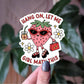 Hang on let me girl math this, trendy vinyl sticker