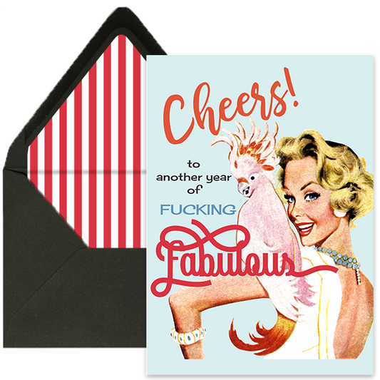 Another Year of Fucking Fabulous Funny Birthday Card