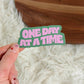 One Day At A Time Text Sticker