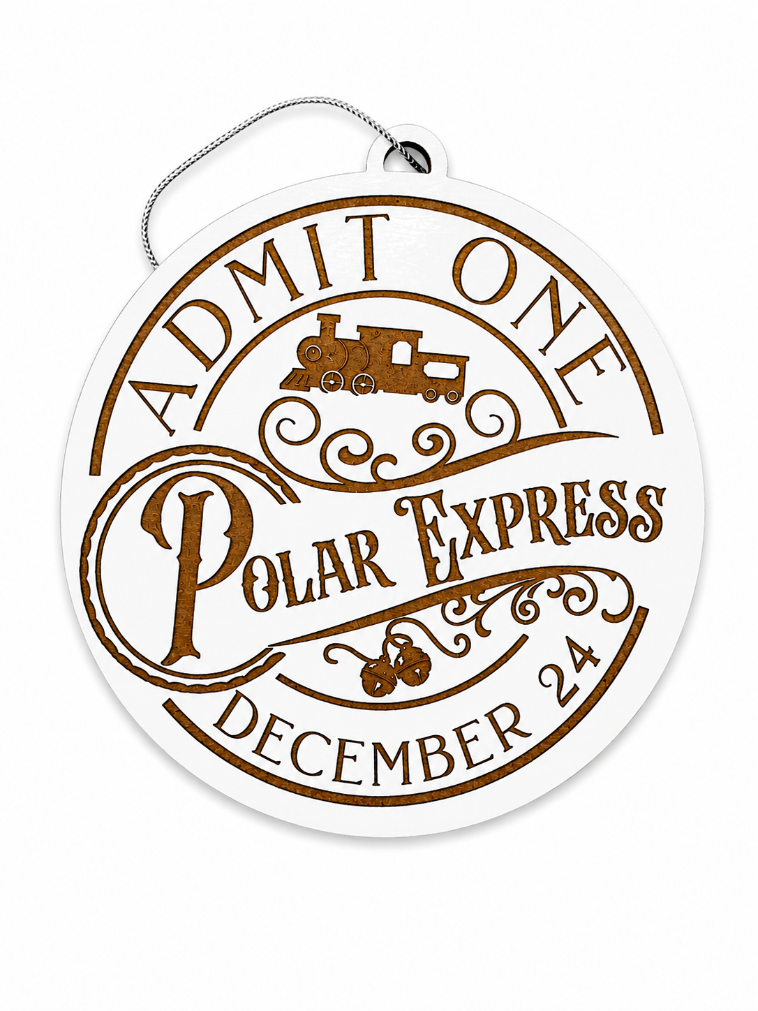 Polar Express Admit One Ornament – Laser Engraved Christmas Ornament