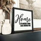 Home Is Where Your Ass Should Be Sign