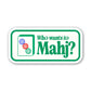 Who Wants To Mahj? Mahjong Sticker