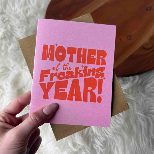 "Mother of the Freaking Year" pink card