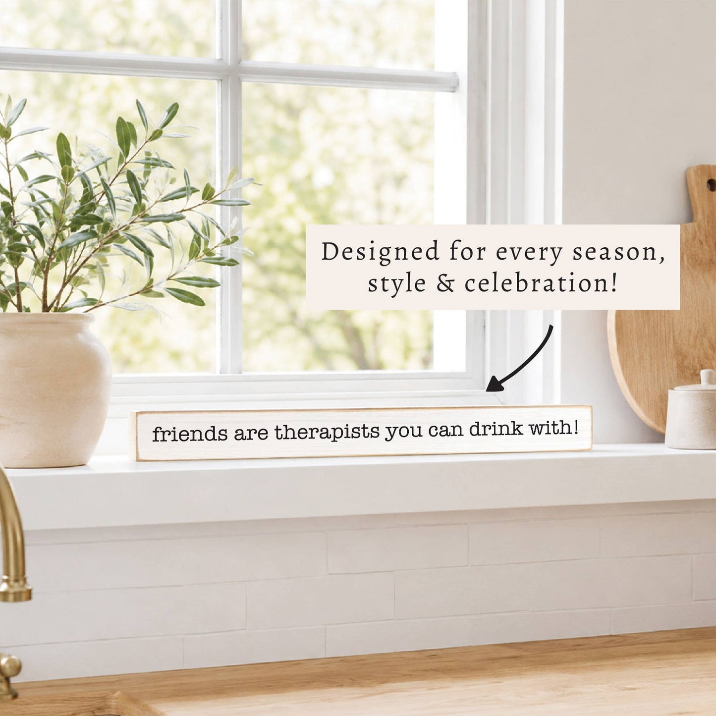 Friends Are Therapists Skinny Sign | Shelf Decor