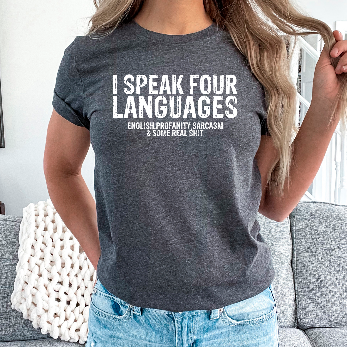 I Speak Four Languages Shirt, Funny Saying Shirt