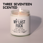 My Last Fuck, Oh Look It's On Fire - Funny Flames Candles