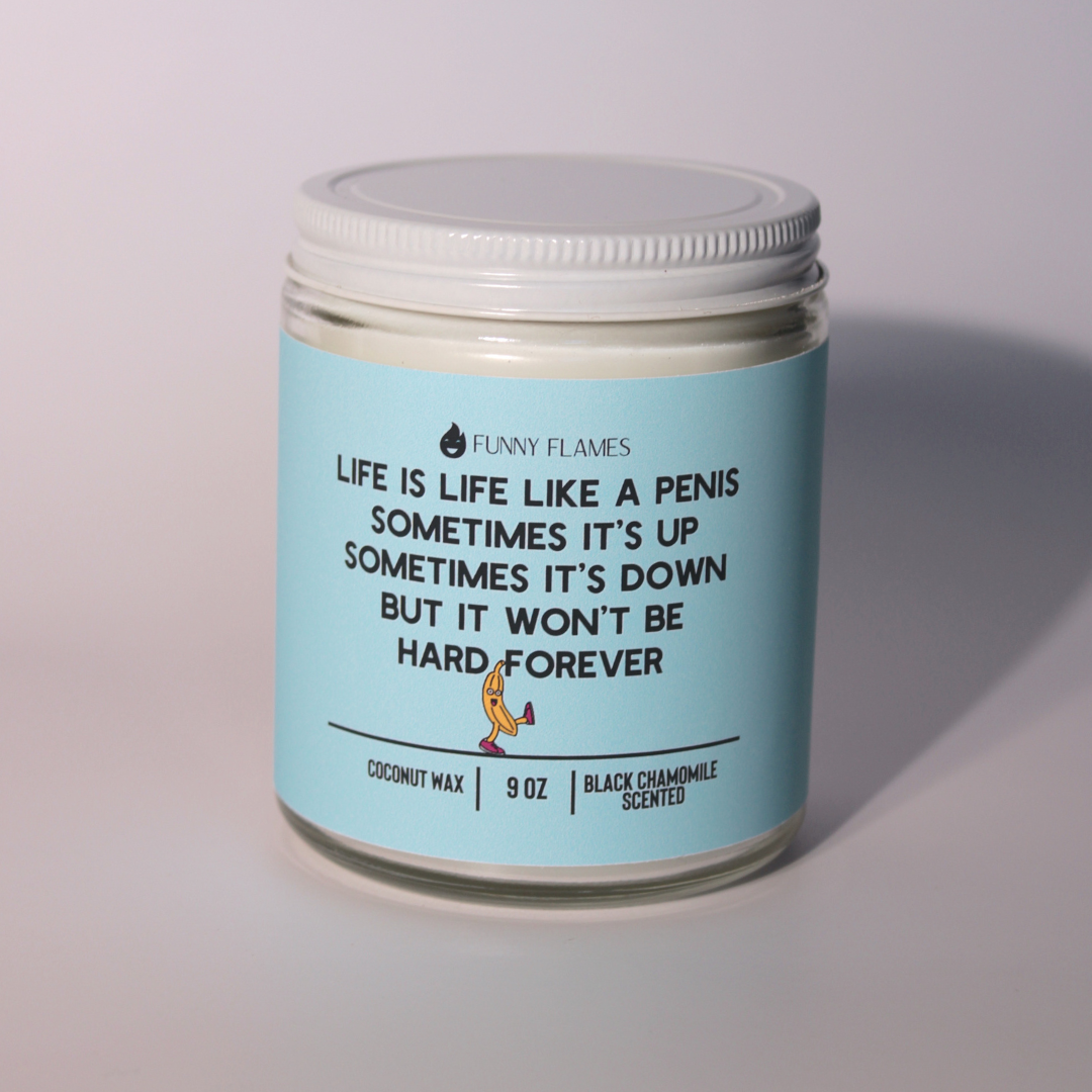 Life Is Like A Penis... - Funny Banana Candle for Him