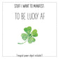 Stuff I Want To Manifest: To Be Lucky AF