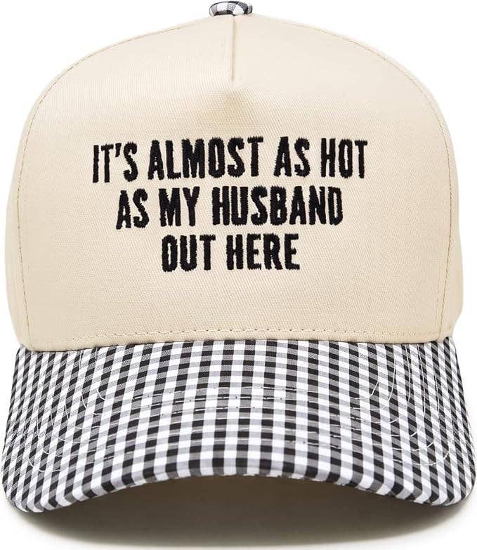 Two Tone Cap -  It's Almost As Hot As My Husband Out Here