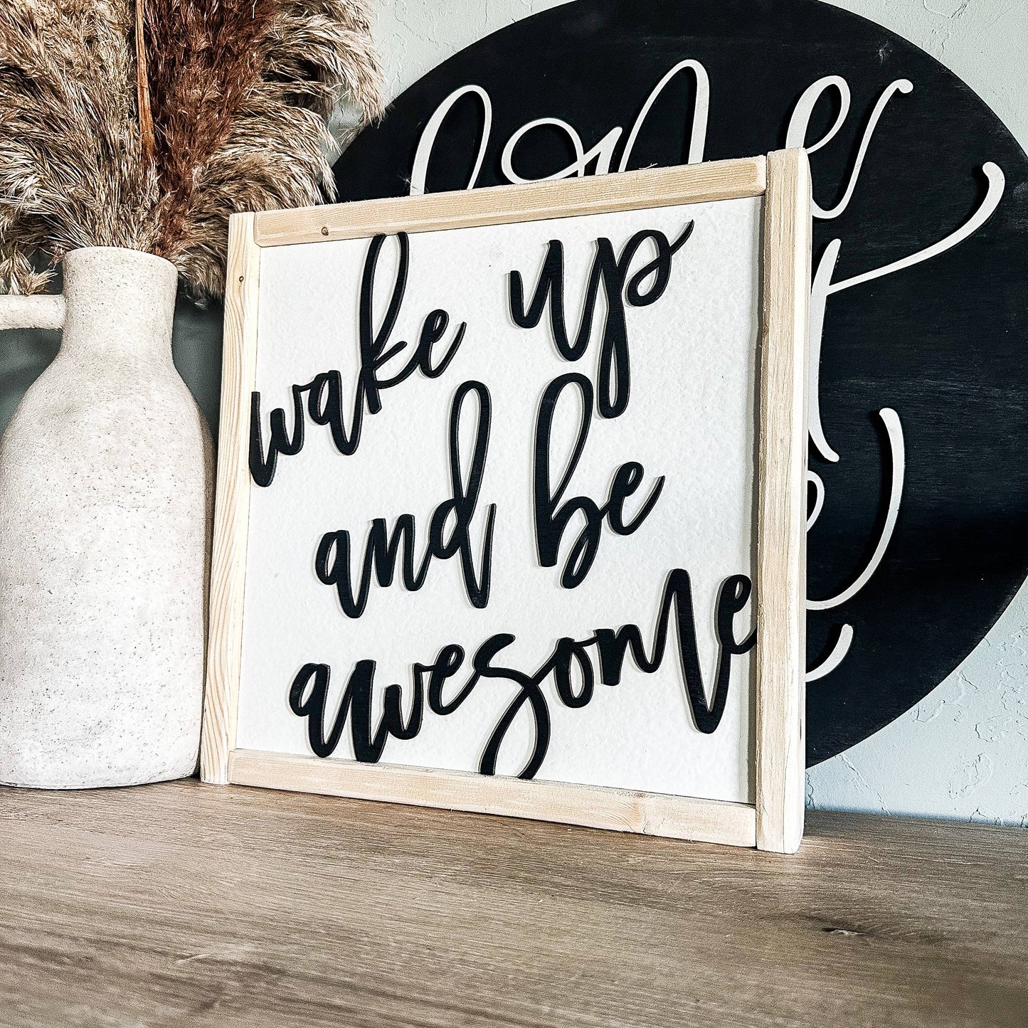 Wake Up And Be Awesome Wood Sign