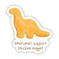 Emotional Support Chicken Nugget