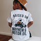 Raised on Mayhem Tee