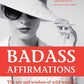 Badass Affirmations by Becca  Anderson