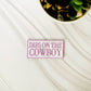 Dibs on the cowboy embroidered iron-on hat patch