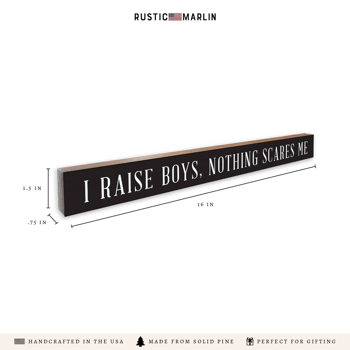 I Raise Boys Skinny Sign | Shelf Decor | Wooden Decor