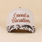 I Need A Vacation Two Tone Snapback Hat