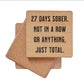 27 Days Sober. - Funny Wood Coasters Small Gift